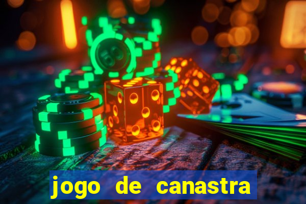 jogo de canastra valendo dinheiro